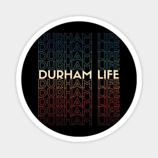 I Play the Durham Life Magnet